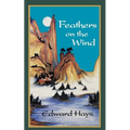 Feathers on the Wind - Paperback