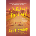 I Died on a Tuesday - Paperback