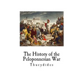 The History of the Peloponnesian War: Thucydides - Paperback