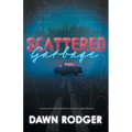 Scattered Garbage - Paperback