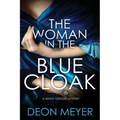 The Woman in the Blue Cloak: A Benny Griessel Novel - Hardcover