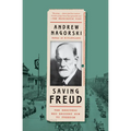 Saving Freud: The Rescuers Who Brought Him to Freedom - Paperback