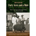 Beyond Forty Acres and a Mule: African American Landowning Families Since Reconstruction - Paperback
