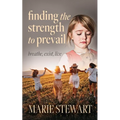 Finding the Strength to Prevail: Breath, exist, live - Paperback