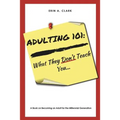 Adulting 101: What They Don't Teach You - Paperback