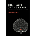 The Heart of the Brain: The Hypothalamus and Its Hormones - Paperback