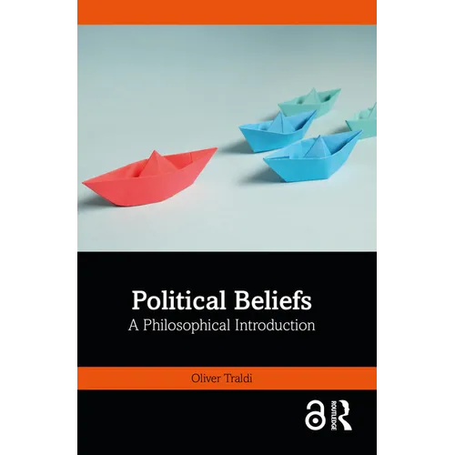 Political Beliefs: A Philosophical Introduction - Paperback