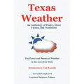 Texas Weather: An Anthology of Poetry, Short Fiction, and Nonfiction - Paperback