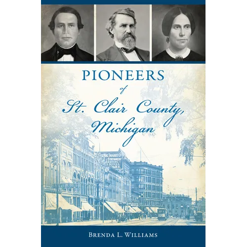Pioneers of St. Clair County, Michigan - Paperback
