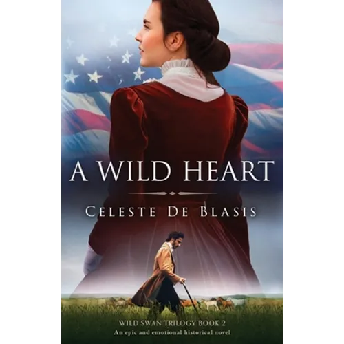 A Wild Heart: An epic and emotional historical novel - Paperback