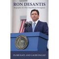 Ron DeSantis: Biography of a New Republican Strongman - Paperback