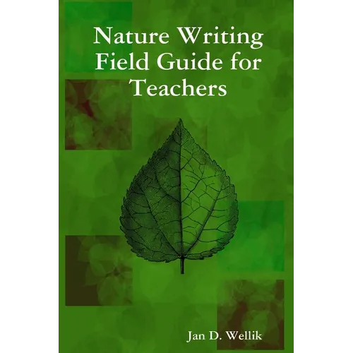 Nature Writing Field Guide for Teachers - Paperback