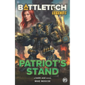 BattleTech Legends: Patriot's Stand - Paperback