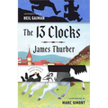 The 13 Clocks: (Penguin Classics Deluxe Edition) - Paperback