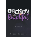 Broken to Beautiful - Paperback