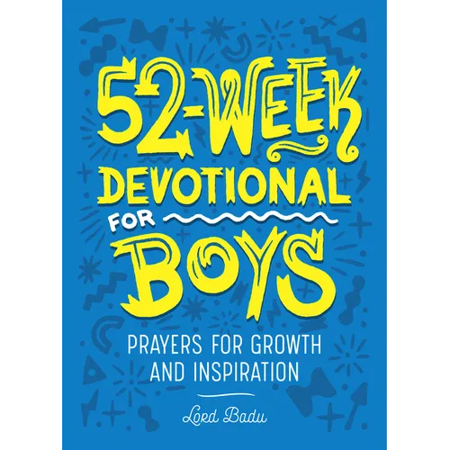 52-Week Devotional for Boys: Prayers for Growth and Inspiration - Paperback