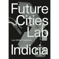 Future Cities Laboratory: Indicia 02 - Paperback