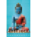 Cyberloka: A Buddhist Guide to Digital Life - Paperback