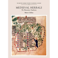 Medieval Herbals: The Illustrative Traditions - Paperback