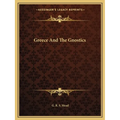 Greece And The Gnostics - Paperback