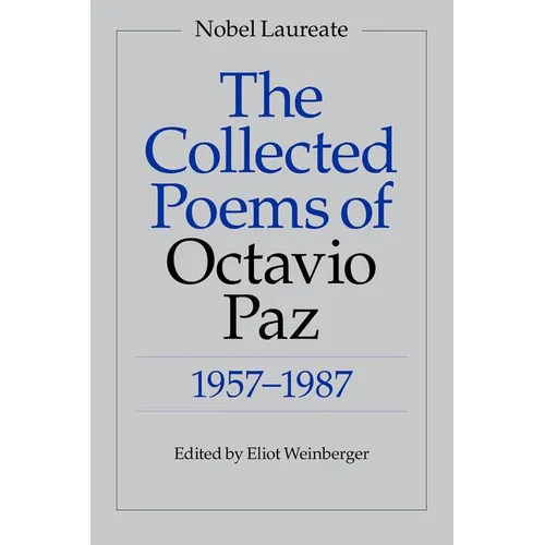 The Collected Poems of Octavio Paz: 1957-1987 - Paperback