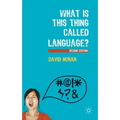 What Is This Thing Called Language? - Paperback
