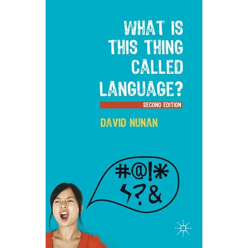 What Is This Thing Called Language? - Paperback