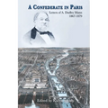 A Confederate in Paris: Letters of A. Dudley Mann 1867-1879 - Paperback
