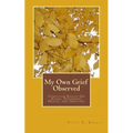 My Own Grief Observed - Paperback