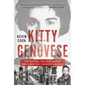 Kitty Genovese: The Murder, the Bystanders, the Crime That Changed America - Paperback