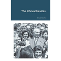 The Khruschevites - Paperback