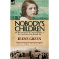 Nobody's Children: The Recollections of a Nurse in India in the Last Years of the British Raj - Paperback