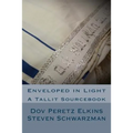 Enveloped in Light: A Tallit Sourcebook - Paperback