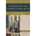 Interpreting the Gospels and Acts: An Exegetical Handbook - Paperback