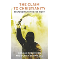 The Claim to Christianity: Responding to the Far Right - Paperback
