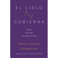 El Cielo Gobierna (Heaven Rules) - Paperback