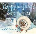 Skippyjon Jones Snow What - Hardcover