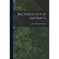 Bacteriology in Abstract; - Paperback