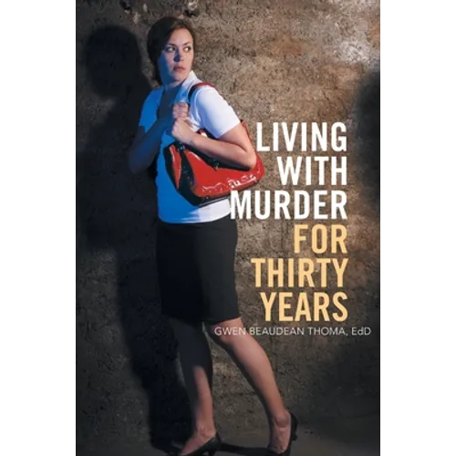 Living with Murder for Thirty Years - Paperback