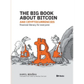 The Big Book about Bitcoin and Cryptocurrencies: Financial Literacy for Everyone - Hardcover