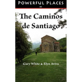 Powerful Places on the Caminos de Santiago - Paperback