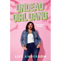 Undead Girl Gang - Paperback