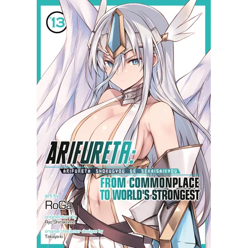 Arifureta: From Commonplace to World's Strongest (Manga) Vol. 13 - Paperback