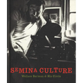 Semina Culture: Wallace Berman & His Circle - Hardcover