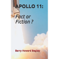 Apollo 11: Fact or Fiction ? - Paperback