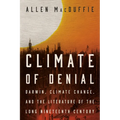 Climate of Denial: Darwin, Climate Change, and the Literature of the Long Nineteenth Century - Paperback