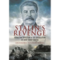 Stalin's Revenge: Operation Bagration and the Annihilation of Army Group Centre - Paperback