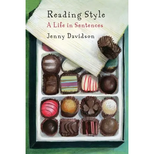 Reading Style: A Life in Sentences - Hardcover