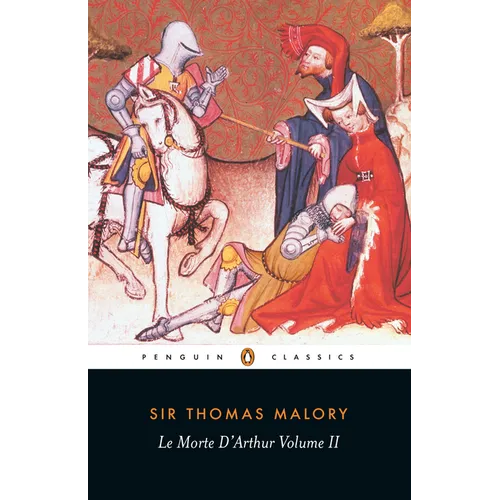 Le Morte d'Arthur: Volume 2 - Paperback