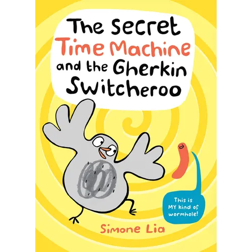 The Secret Time Machine and the Gherkin Switcheroo - Hardcover